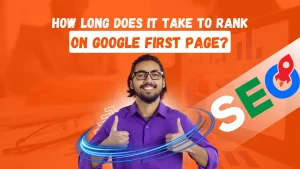 How Long Does It Take to Rank on Google First Page