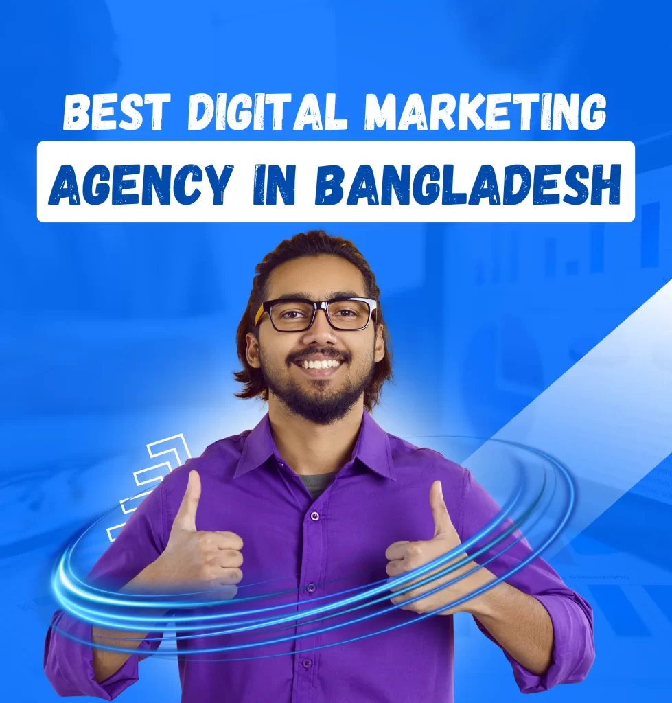 best digital marketing agency in bangladesh